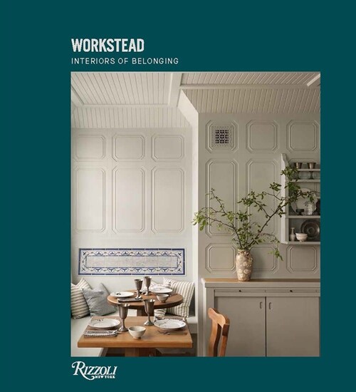 Workstead: Interiors of Belonging (Hardcover)