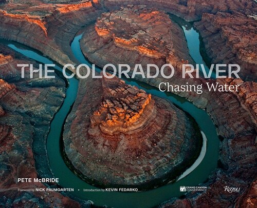 The Colorado River: Chasing Water (Hardcover)