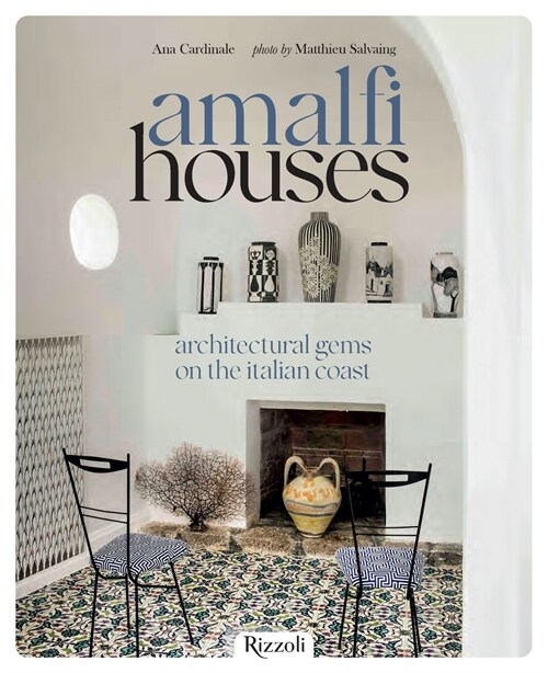 Amalfi Houses: Architectural Gems on the Italian Coast (Hardcover)