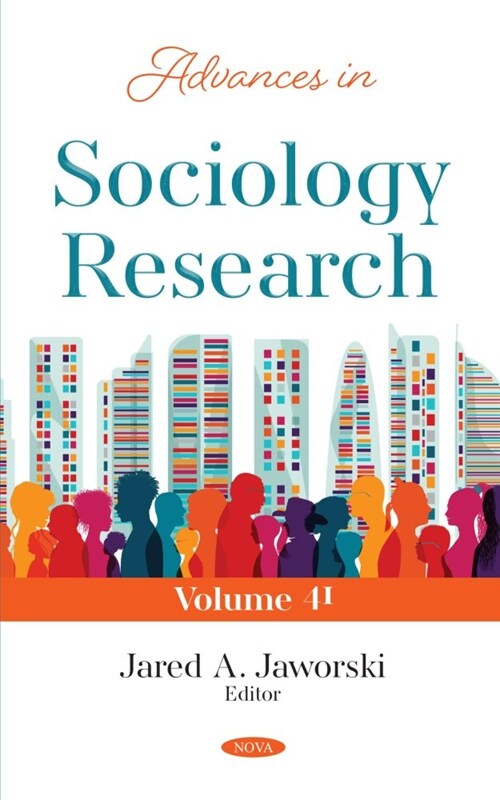 Advances in Sociology Research. Volume 41 (Hardcover)