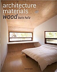 Architecture Materials: Wood (Paperback)