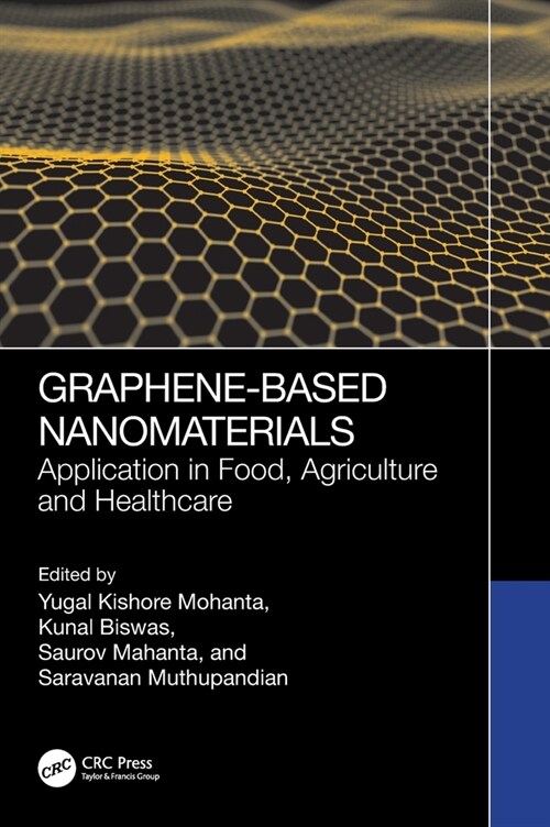 Graphene-Based Nanomaterials : Application in Food, Agriculture and Healthcare (Hardcover)