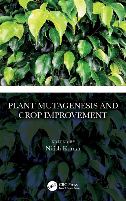 Plant Mutagenesis and Crop Improvement (Hardcover, 1)