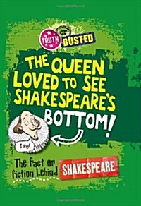 The Fact or Fiction Behind Shakespeare (Hardcover)