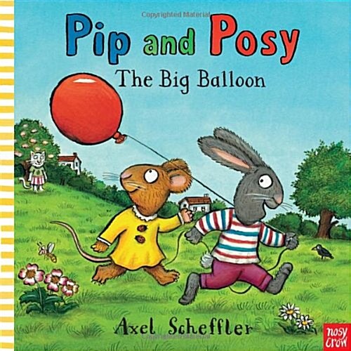 Pip and Posy: The Big Balloon (Paperback)
