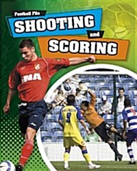 Shooting and Scoring (Paperback)