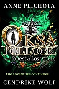 Oksa Pollock: the Forest of Lost Souls (Hardcover)