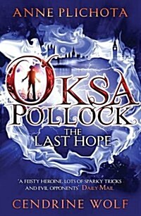 Oksa Pollock: the Last Hope (Paperback)