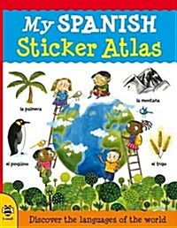 My Spanish Sticker Atlas (Paperback)
