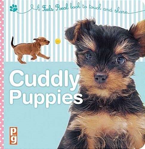 Feels Real!: Cuddly Puppies (Board Book)