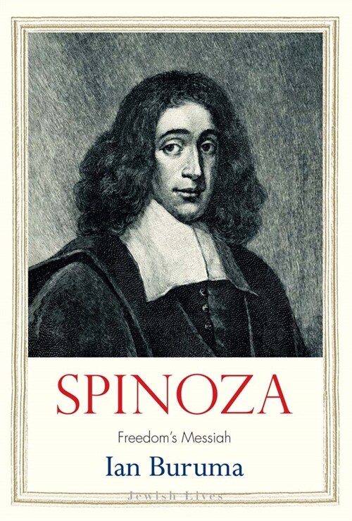 Spinoza: Freedoms Messiah (Hardcover)