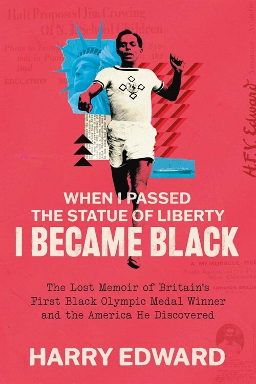 When I Passed the Statue of Liberty I Became Black (Hardcover)
