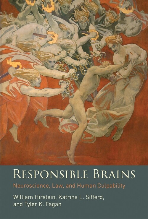 Responsible Brains: Neuroscience, Law, and Human Culpability (Paperback)