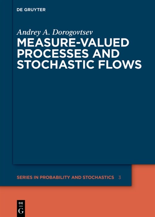 Measure-Valued Processes and Stochastic Flows (Hardcover)
