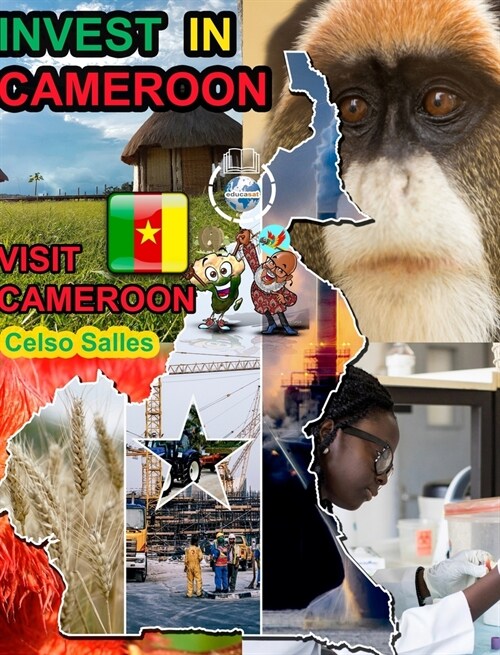 INVEST IN CAMEROON - Visit Cameroon - Celso Salles: Invest in Africa Collection (Hardcover)