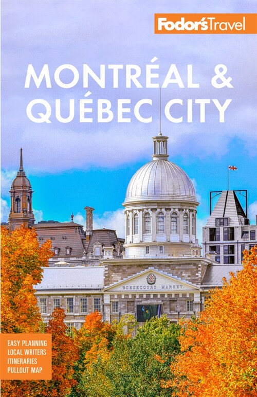 Fodors Montreal & Quebec City (Paperback)