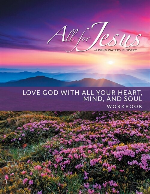 Love God with All Your Heart, Soul, Mind & Strength - Workbook (& Leader Guide) (Paperback)