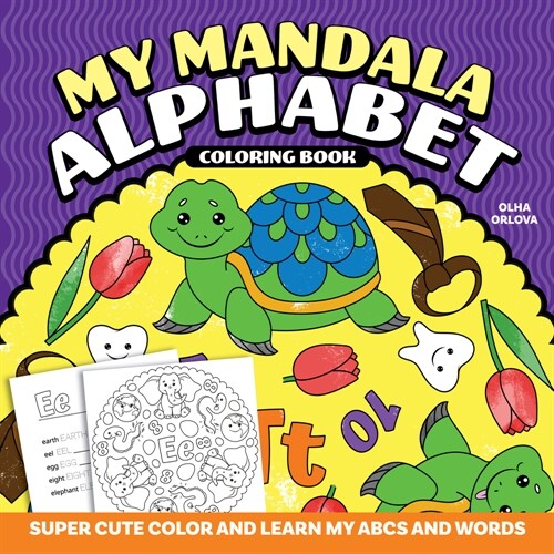 My Mandala Alphabet Coloring Book: Super Cute Color and Learn My ABCs and Words (Paperback)