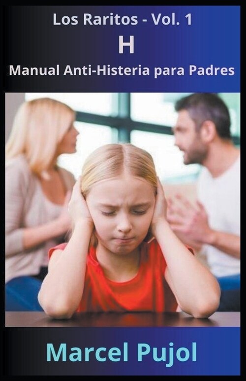 H - Manual Anti-Histeria para Padres (Paperback)