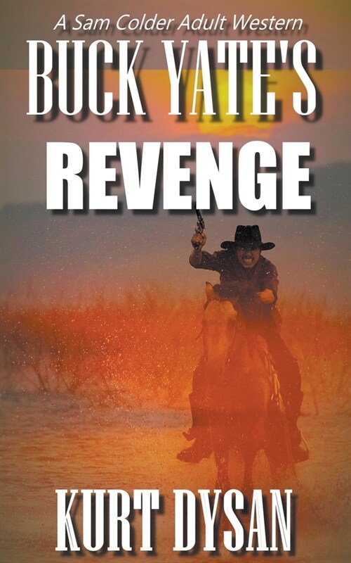 Buck Yates Revenge (Paperback)