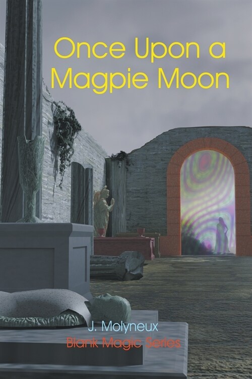 Once Upon a Magpie Moon (Paperback)