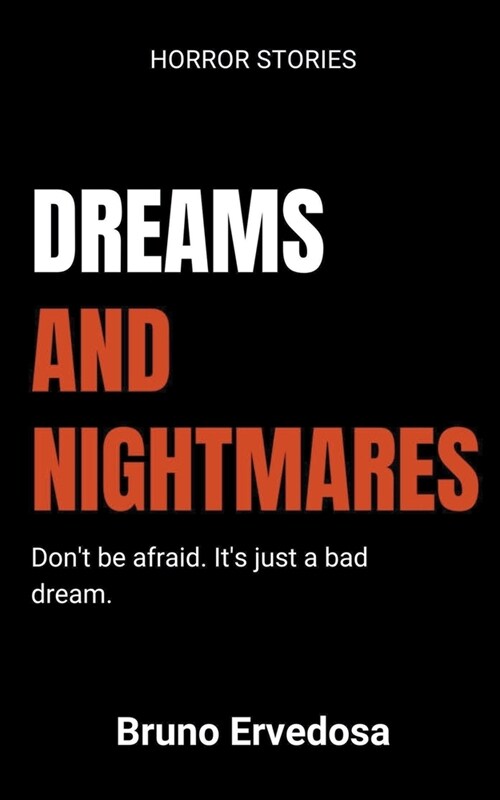 Dreams and Nightmares (Paperback)