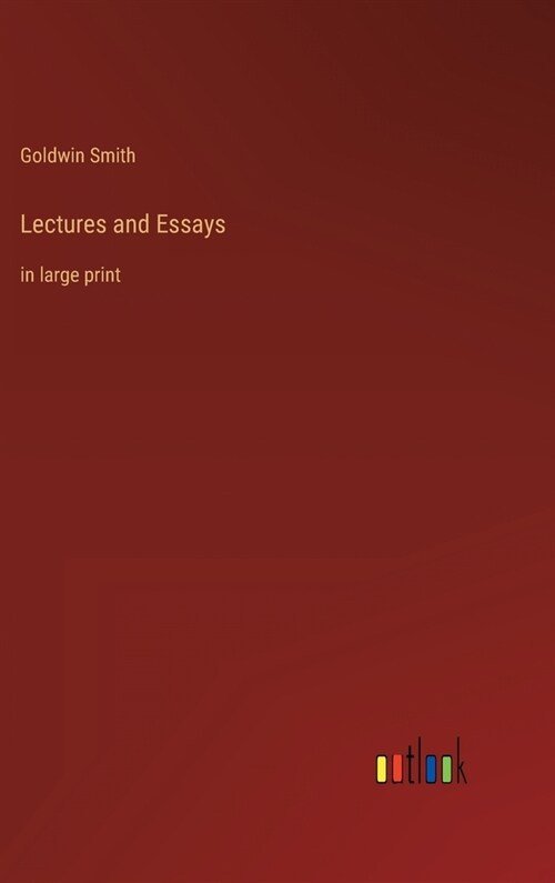 Lectures and Essays: in large print (Hardcover)