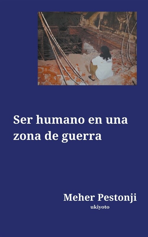 Ser humano en una zona de guerra (Paperback)