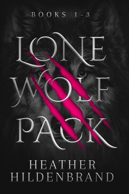 Lone Wolf Pack: Books 1-3: Wolf Cursed, Wolf Captive, Wolf Chosen (Paperback)