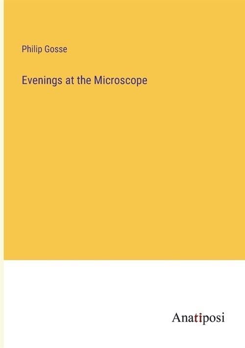 Evenings at the Microscope (Paperback)