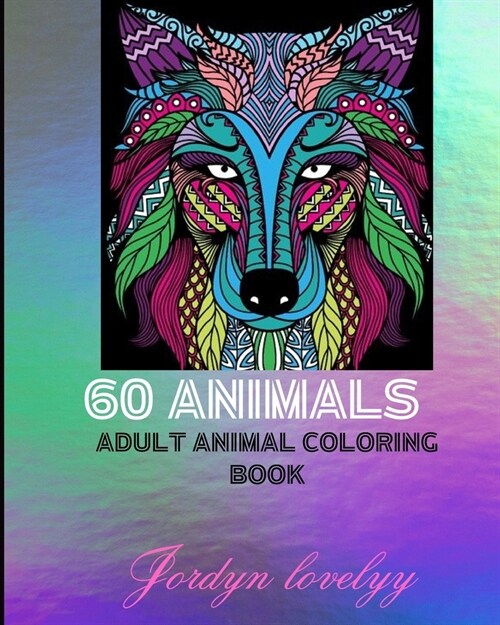 60 images Adult Animal coloring Book (Paperback)