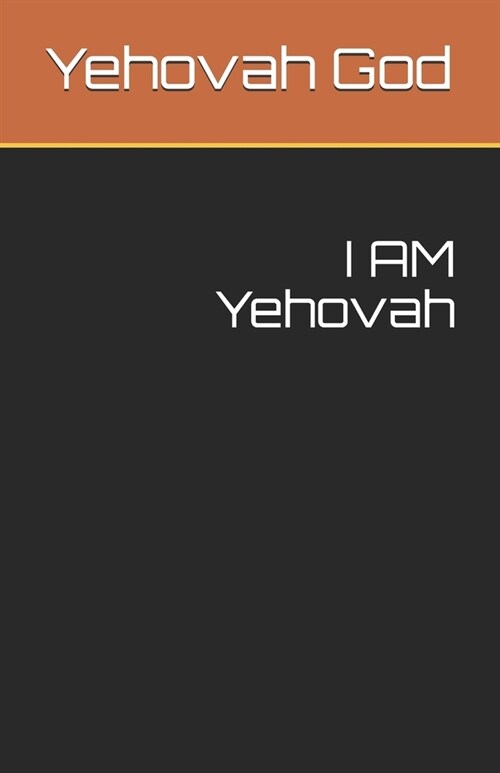 I AM Yehovah (Paperback)