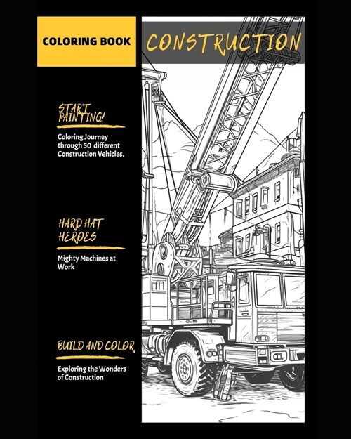 Hard Hat Heroes: Coloring the World of Construction ( 50 Pages ) (Paperback)