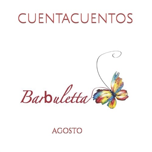 Cuentacuentos de Barbuletta en Agosto: cuentacuentos para dormir (Paperback)