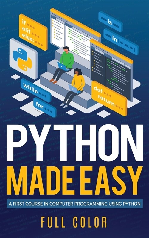 Python Made Easy: A First Course in Computer Programming using Python (Hardcover)