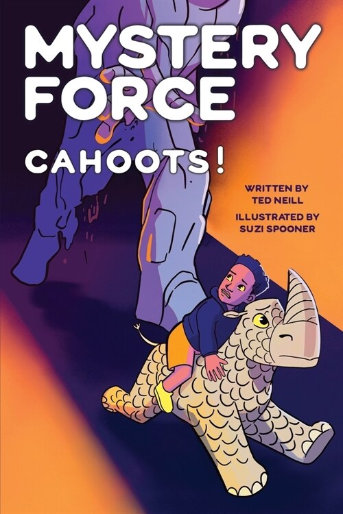 Cahoots! (A Kids Detective Mystery Sci Fi Adventure): Mystery Force Book Six (Paperback)