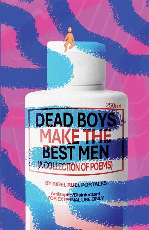 Dead Boys Make The Best Men (Paperback)