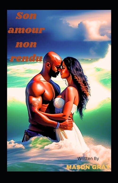 Son amour non rendu (Paperback)