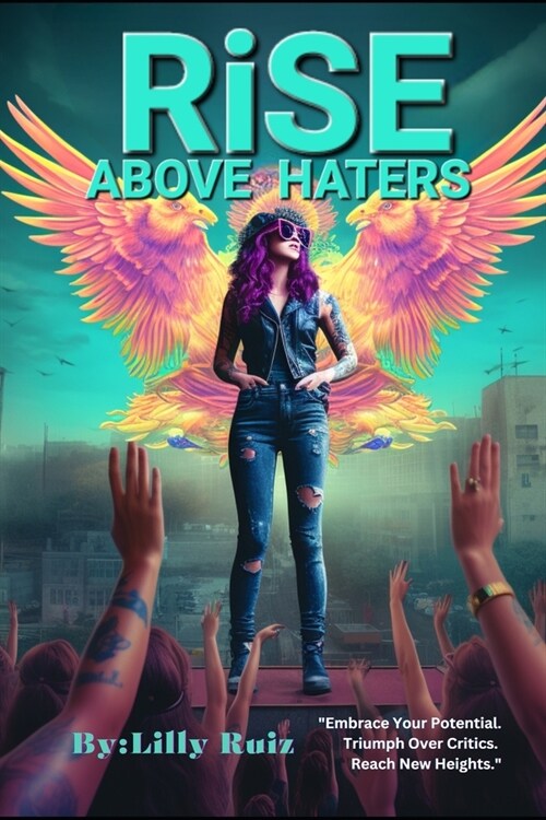 Rise Above Haters: Dealing with Toxic People Books (Paperback)