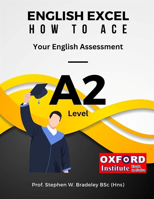 English Excel: How to Ace Your A2 Level English Assessment (Paperback)