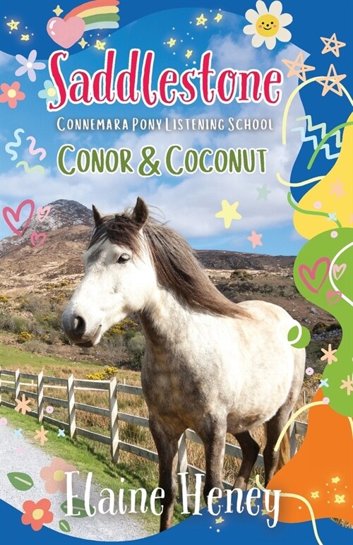 Saddlestone Connemara Pony Listening School Conor and Coconut (Paperback)