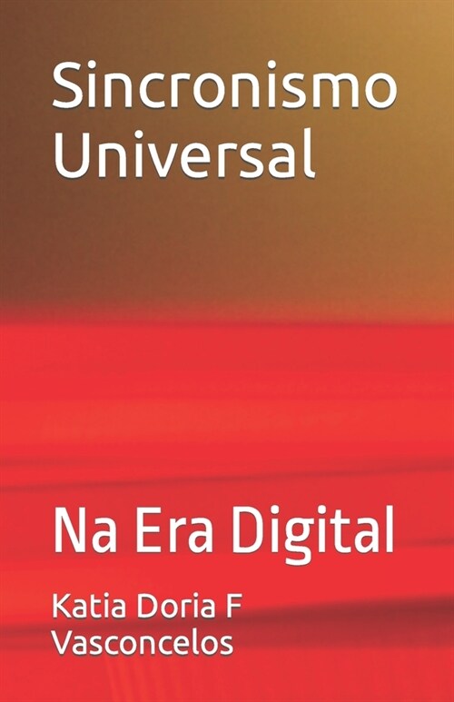 Sincronismo Universal: Na Era Digital (Paperback)