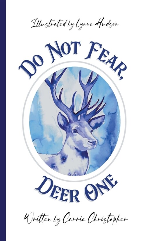 Do Not Fear, Deer One (Hardcover)