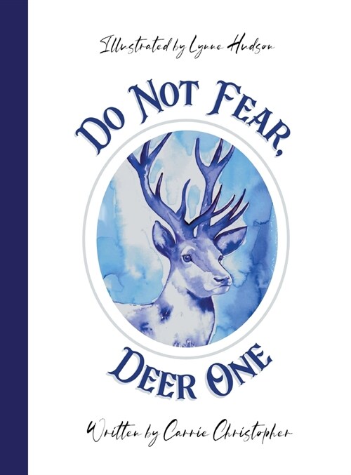 Do Not Fear, Deer One: Large Hardcover (Hardcover)