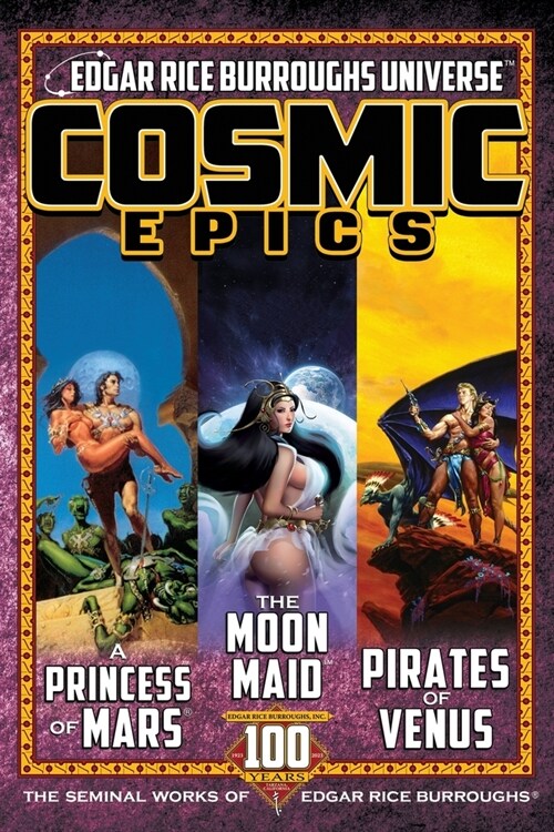 Cosmic Epics: The Seminal Works of Edgar Rice Burroughs (Paperback)