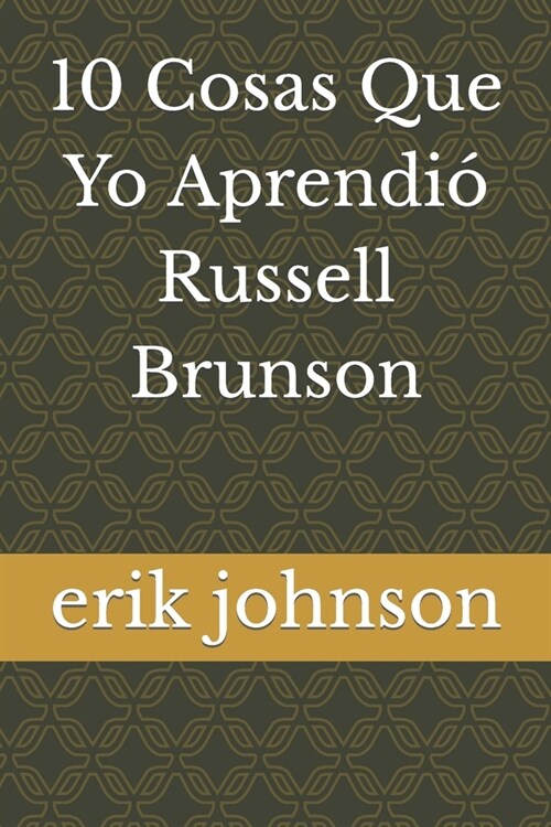 10 Cosas Que Yo Aprendi?Russell Brunson (Paperback)