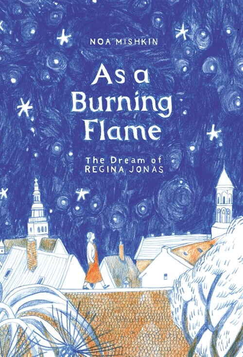 As a Burning Flame: The Dream of Regina Jonas (Hardcover)