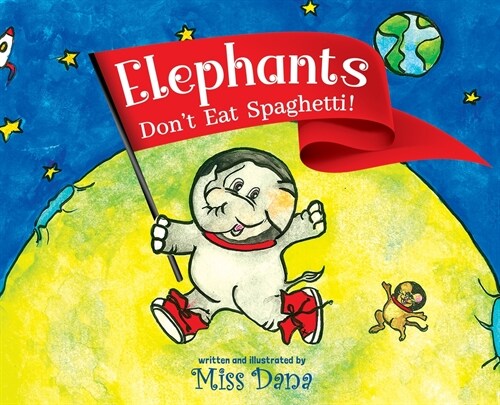 Elephants Dont Eat Spaghetti (Hardcover)