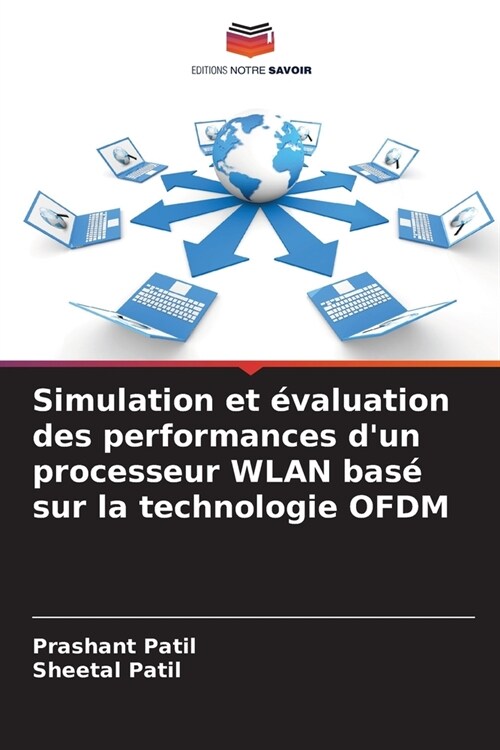 Simulation et ?aluation des performances dun processeur WLAN bas?sur la technologie OFDM (Paperback)