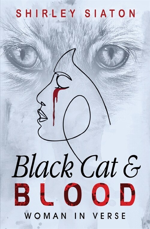 Black Cat and Blood: Woman in Verse (Paperback)